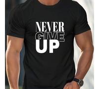 Shein Camiseta con texto "Nunca te rindas" (Motivación), Camiseta de cuello redondo para hombres, 220 g/m², para verano, hecha de algodón puro, manga corta