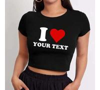Shein Camiseta corta de manga corta personalizada para mujer - Personaliza el diseño con el tema "I Love", agrega tu propio texto, elige el color y la fuent