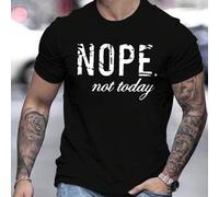 Shein Camiseta de hombre con el texto "NOPE. Not Today", cuello redondo, 220 g/m², para verano, de puro algodón, manga corta (1 unidad)