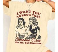 Shein Camiseta de manga corta con estampado de proverbio vintage interesante - "Quiero que sepas que alguien se preocupa, no yo sino alguien" Casual