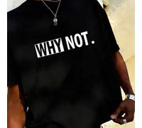 Shein Camiseta de manga corta de verano casual con estampado de la frase "WHY NOT" para hombres, de estilo oversized, minimalista y de estética hip hop