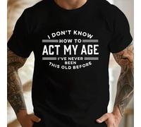Shein Camiseta gráfica divertida "Actúa según mi edad", cuello redondo para hombre, 220 g/m², algodón puro de verano, manga corta (1 unidad)