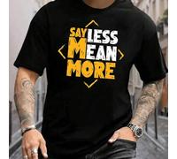 Shein Camiseta gráfica para hombre "Say Less Mean More", elegante camiseta informal de verano de manga corta, mezcla de algodón fresca y cómoda, diseño únic