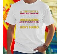 Shein Camiseta Hombre Be Careful What You Say To Me My Aunt Is Crazy And She Will Punch You In The Face Very Hard Divertida Algodón Cómoda Regalo Original P
