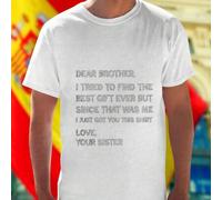 Shein Camiseta Hombre Dear Brother I Tried To Find The Best Gift Ever But Since That Was Me I Just Got You This Shirt Love Your Sister Regalo Original Herma