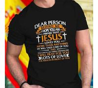 Shein Camiseta Hombre Dear Person Behind Me I Hope You Are Aware That Jesus Loves You More Than Anything He Will Take Care Of You And You Can Do All Things