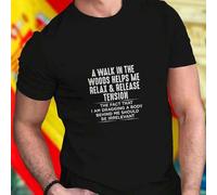Shein Camiseta Hombre Divertida A Walk In The Woods Helps Me Relax And Release Tension The Fact That I Am Dragging A Body Behind Me Should Be Irrelevant Mod