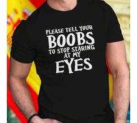 Shein Camiseta Hombre Divertida Please Tell Your Boobs To Stop Staring At My Eyes Algodón Cómoda Verano Estilo Casual Moda Original Regalo Idea Creativa Ofe