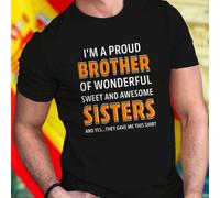 Shein Camiseta hombre I AM A PROUD BROTHER OF WONDERFUL SWEET AND AWESOME SISTERS AND YES THEY GAVE ME THIS SHIRT regalo divertido original hermanos diseño