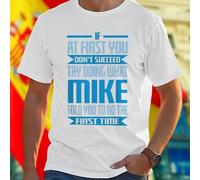 Shein Camiseta Hombre If At First You Do Not Succeed Try Doing What Mike Told You To Do The First Time Moda Casual Juvenil Cómoda Regalo Original Oferta Exc