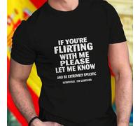 Shein Camiseta Hombre IF YOU RE FLIRTING WITH ME PLEASE LET ME KNOW AND BE EXTREMELY SPECIFIC SERIOUSLY I M CLUELESS Moderna Casual Algodón Estilo Juvenil D