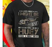 Shein Camiseta Hombre IT S TRUE I MIGHT BE HALF DEAF BUT I CAN STILL HEAR A HUEY OVER A MILE AWAY Ropa Casual Diseño Divertido Estilo Único Regalo Original