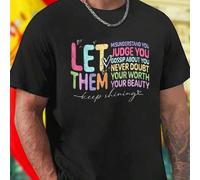 Shein Camiseta Hombre LET THEM MISUNDERSTAND YOU JUDGE YOU GOSSIP ABOUT YOU NEVER DOUBT YOUR WORTH YOUR BEAUTY keep shining Moda Casual Inspiración Autoesti