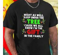 Shein Camiseta Hombre Might As Well Sleep Under The Tree Cause We All Know I m The Gift In The Family Divertida Regalo Familiar Original Moda Casual Oferta