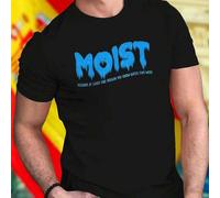Shein Camiseta Hombre MOIST BECAUSE AT LEAST ONE PERSON YOU KNOW HATES THIS WORD Algodón Diseño Divertido Moda Juvenil Casual Regalo Original Amigo Oferta E