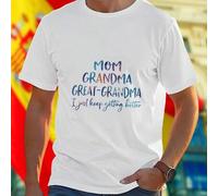 Shein Camiseta Hombre MOM GRANDMA GREAT GRANDMA I just keep getting better Regalo Original Día de la Madre Moda Casual Divertida Cómoda Oferta Especial Exc