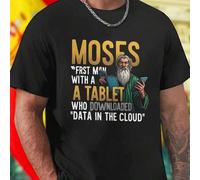Shein Camiseta Hombre MOSES FIRST MAN WITH A TABLET WHO DOWNLOADED DATA IN THE CLOUD Divertida Algodón Regalo Original Moda Juvenil Casual Oferta Especial
