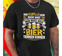 Shein Camiseta Hombre NUR HÜBSCH SEIN REICHT NICHT MAN MUSS AUCH BIER TRINKEN KÖNNEN Moda Casual Divertida Regalo Original Estilo Atractivo Oferta Exclusiva