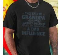 Shein Camiseta Hombre THEY CALL ME GRANDPA Because PARTNER IN CRIME Makes me sound like A BAD INFLUENCE Regalo Divertido Día del Padre Estilo Juvenil Ropa C