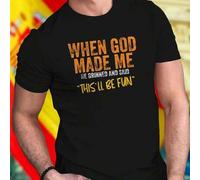 Shein Camiseta Hombre When God Made Me He Grinned And Said This Will Be Fun Divertida Moderna Estilo Juvenil Regalo Original para Amigo Ropa Casual Promoció