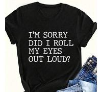 Shein Camiseta informal de manga corta con estampado de letra talla grande, "¿ACASO RODÉ MIS OJOS EN VOZ ALTA?", camiseta gráfica para mujeres
