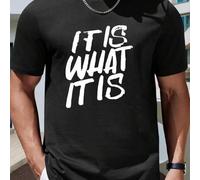 Shein Camiseta "It Is What It Is" para hombre. Camiseta informal de manga corta de algodón puro de 220 g/m² con cuello redondo (1 unidad)