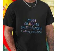 Shein Camiseta moderna para hombre MOM GRANDMA GREAT GRANDMA I just keep getting better regalo especial día de la madre abuela cómoda ideal para toda ocasió