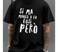 Shein Camiseta negra de hombre con gráfico "Si Ma Manco A Fa Cosi Pero", cuello redondo, 220 g/m², para verano, de puro algodón, manga corta (1 unidad)