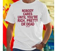 Shein Camiseta NOBODY CARES UNTIL YOU ARE RICH PRETTY OR DEAD stay loyal para Hombre Moda Urbana Casual Juvenil Ropa Moderna Regalo Popular Oferta Exclusiv