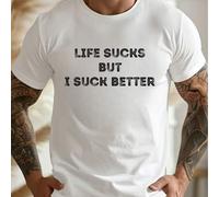 Shein Camiseta para hombre con texto "La vida es un asco, pero yo soy mejor". Estampado de moda, 220 g/m², informal, cuello redondo, algodón puro, manga cor