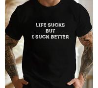 Shein Camiseta para hombre con texto "La vida es un asco, pero yo soy mejor". Estampado de moda, 220 g/m², informal, cuello redondo, algodón puro, manga cor