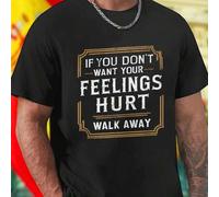 Shein Camiseta para hombre IF YOU DONT WANT YOUR FEELINGS HURT WALK AWAY moda casual juvenil alta calidad comodidad divertida exclusiva regalo ideal oport