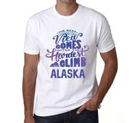 Shein Camiseta para hombre - La mejor vista viene después de la escalada de montaña más difícil de Alaska - Camiseta gráfica ecorresponsable Regalo vintage