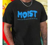 Shein Camiseta para hombre MOIST BECAUSE AT LEAST ONE PERSON YOU KNOW HATES THIS WORD divertida original moda casual cómoda regalo creativo oferta exclusiv