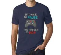 Shein Camiseta para hombre Si tengo que pausar mi juego La respuesta es no jugar Jugador divertido - Camiseta gráfica ecorresponsable Regalo novedoso vintag