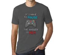 Shein Camiseta para hombre Si tengo que pausar mi juego La respuesta es no jugar Jugador divertido - Camiseta gráfica ecorresponsable Regalo novedoso vintag