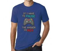 Shein Camiseta para hombre Si tengo que pausar mi juego La respuesta es no jugar Jugador divertido - Camiseta gráfica ecorresponsable Regalo novedoso vintag