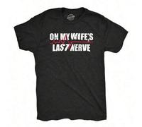 Shein Camiseta para hombres "En los últimos nervios de mi esposa" - Camiseta divertida con broma frustrada para compañeros de matrimonio