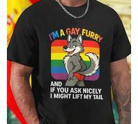 Shein Camiseta Unisex I M A GAY FURRY AND IF YOU ASK NICELY I MIGHT LIFT MY TAIL Divertida Juvenil Estilo Casual Moda Creativa Regalo Original Oferta Especi