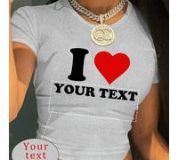 Shein Camisetas cortas de manga corta personalizadas para mujer - Gráficos temáticos personalizados "I Love", agrega tu propio texto, elige colores y fuente