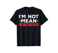 Shein Cotton Short Sleeve I'm Not Mean I Don't Like You Mean People I'm Not Mean T-Shirt for Men Women
