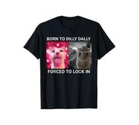 Shein Funny Cat T-Shirt - 100% Cotton 'Born To Dilly Dally, Forced To Lock In' Meme Tee