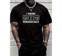 Shein I Drink Periodically 'Creative Print Men's Casual T-Shirt, Summer Fashion Crew Neck Short Sleeve Top, Modern Streetwear Style For Men