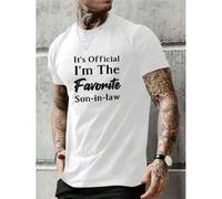 Shein I Have Officially Become a Good Son-In-Law. Soft And Comfortable Men'S T-Shirt with Letter Slogan Print, Short Sleeves for Summer.