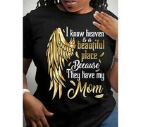 Shein I Know Heaven Is a Beautiful Place Because They Have My Mom Print T-Shirt, Short Sleeve Crew Neck Casual Top for Summer & Spring, Women'S Clothing Tee