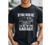 Shein IF YOU NEED ME I'LL BE IN THE GARAGE, Funny T Shirts For Men, Black Graphic Tee, Cotton Crew Neck, Stylish, Soft 100% Cotton, Breathable, Ultra-Soft,
