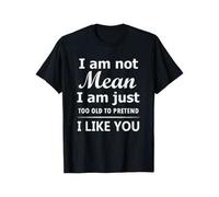 Shein I'm not being mean, I'm just too old to pretend I like you. Interesting Car Retro Fashion Birthday Printed T-Shirt, Men'S Casual Comfortable T-Shirt f