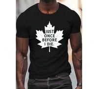 Shein JUST ONCE BEFORE I DIE Print, Men's Round Crew Neck Short Sleeve Tee, casual T-ShirtCasual Comfy lightweight Top for Summer