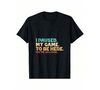 Shein Men's T-Shirt, 100% Pure Cotton Crew Neck Men's T-Shirt, Direct Injection Printing 'I PAUSED, MY GAME.' TO BE HERE. YOU'RE WELCOME. ", Casual Retro Fa