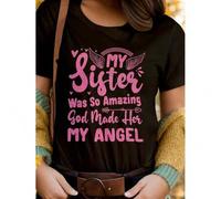 Shein My Sister Was So Amazing God Made Her My Angel Printed Round Neck Women's T-Shirt - Soft, Breathable, Short Sleeve Casual Women's T-Shirt For Spring,